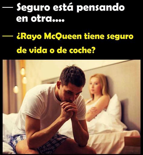 Top memes de De Seguro Está Pensando En Otra .